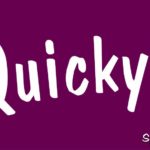 Quicky? - Ja, nein, vielleicht...