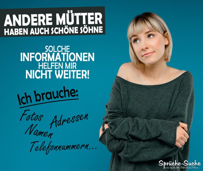 Andere Mütter haben auch schöne Söhne Schöne Sprüche & Bilder