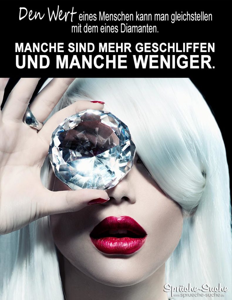 Den Wert eines Menschen Diamanten Sprüche zum Nachdenken