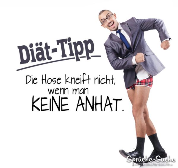 Diät Tipp - Keine Hose anziehen - Lustige Sprüche | Mann ohne Hose