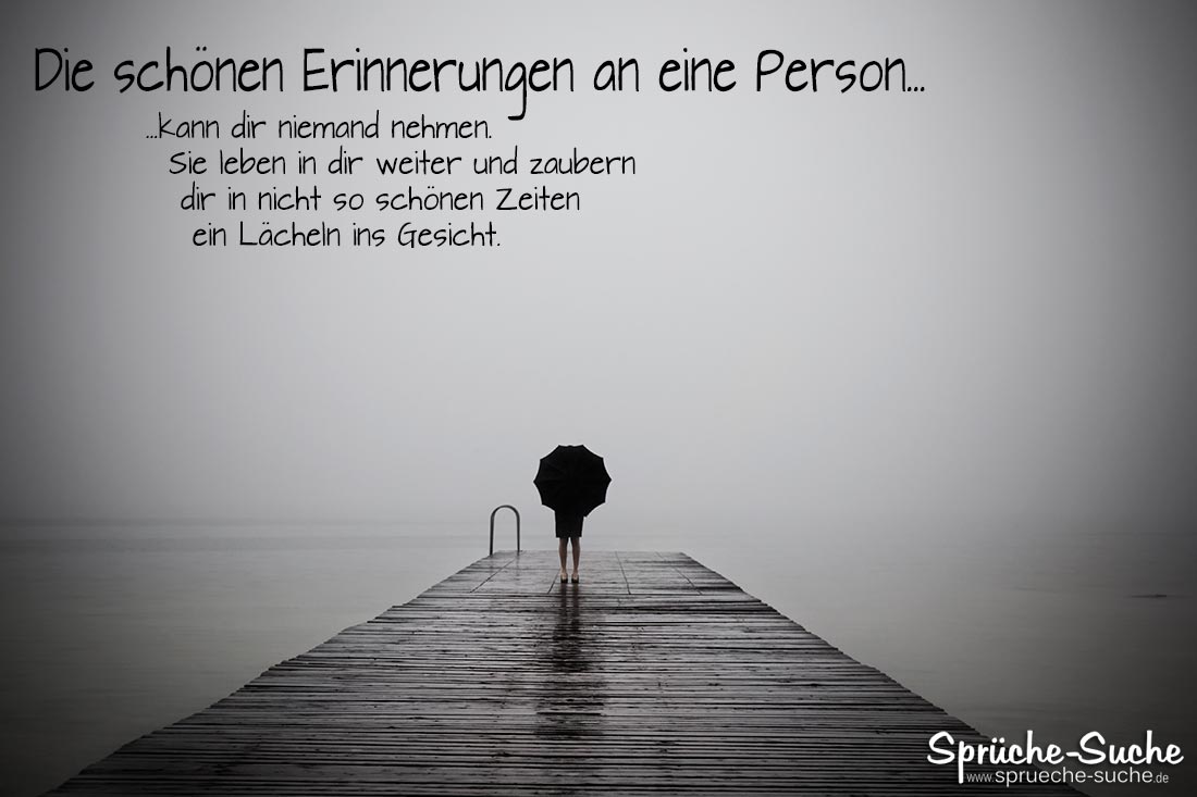 Erinnerungen An Eine Person Spruche Zum Nachdenken