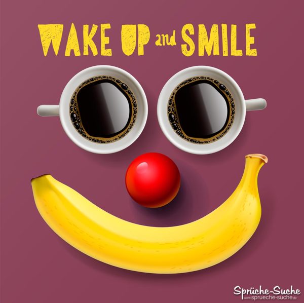 Guten Morgen - Wake up and smile - Bild mit Kaffee, einer Tomate und einer Banane als lachendes Gesicht geformt