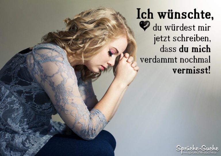 Vermiss mich! Schöne Sprüche über Liebe & Liebeskummer