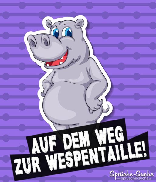 Nilpferd Sprüche abnehmen - Auf dem Weg zur Wespentaille