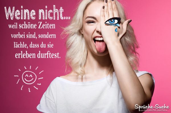 Schöne Zeiten - Sprüche zum Nachdenken | Frau mit lachenden und weinenden Auge