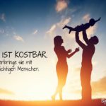 Zeit ist kostbar - Familie Sprüche