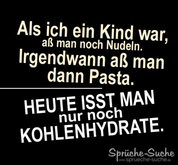 Gesünder Leben Zu viele Kohlenhydrate Nachdenkliche Sprüche
