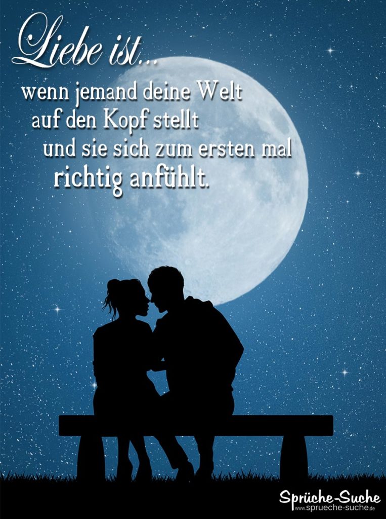 Liebe ist... Sprüche Deine Welt auf den Kopf