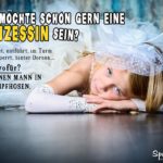 Prinzessin - Lustige Sprüche mit Bildern