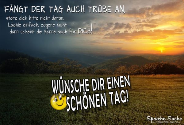 Schöne Landschaft bei Sonnenaufgang mit tollem Spruch zum Aufmuntern bei schlechten Tagen