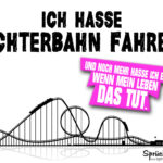 Das Leben ist eine Achterbahnfahrt Spruch - Es geht hoch und runter