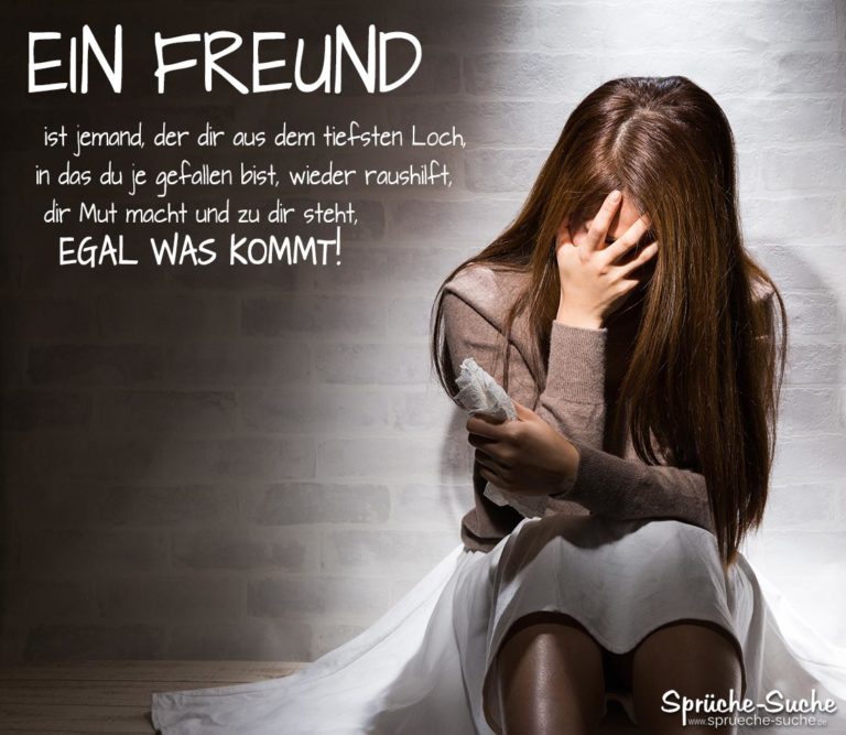Ein wahrer FREUND hilft DIR raus! Schöne Freundschaftssprüche