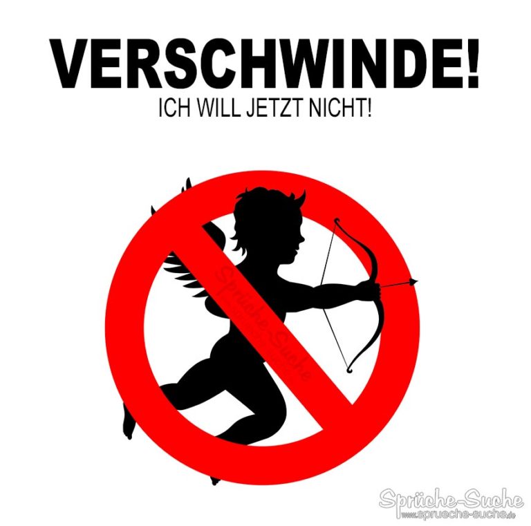 Keine Neue Partnerschaft Verschwinde Amor Lustige Sprüche & Bilder