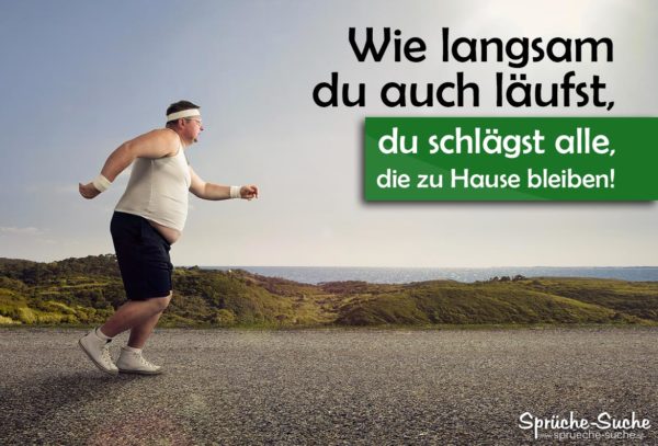 Huptsache Du Machst Was Laufen Gehen Motivation Sprüche