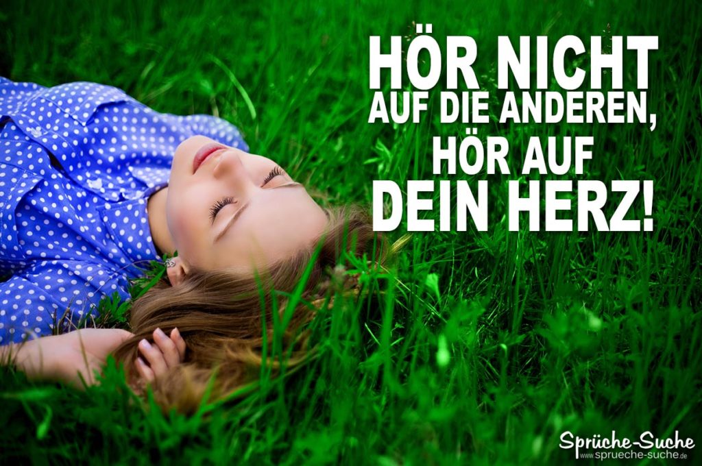 Schöne Sprüche Höre auf dein Herz ♥ SprücheSuche
