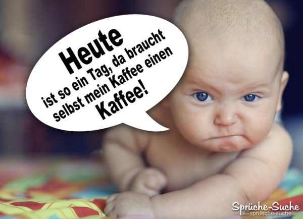 Baby mit Sprechblase - Lustiger Kaffeespruch