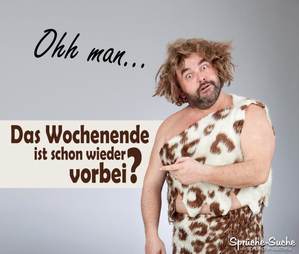 Wochenende vorbei Sprüche zum Sonntag & Montag