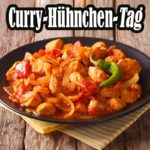 Curry-Hühnchen-Tag