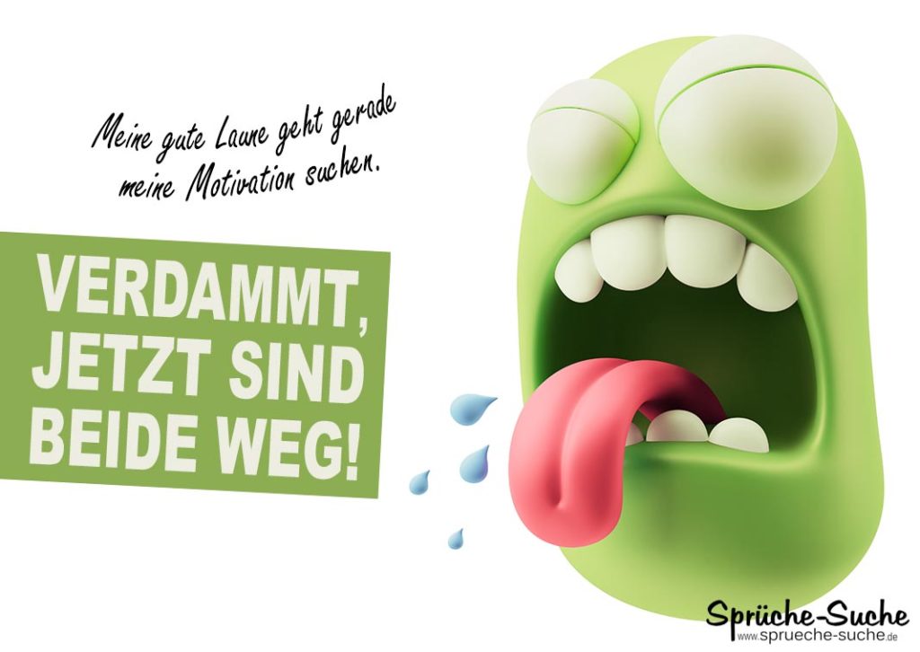 Gute Laune sucht Motivation Coole Sprüche mit Bildern