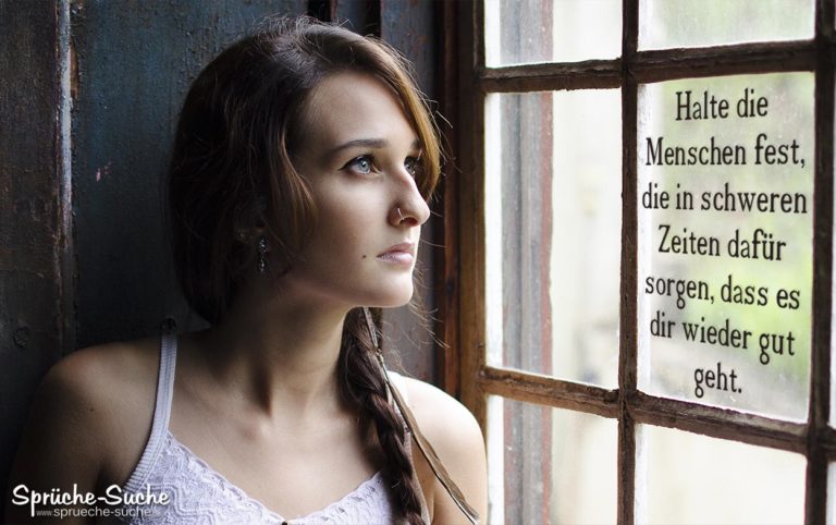 Freundschaftssprüche zum Nachdenken Menschen in schweren Zeiten