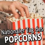 Nationaler Tag des Popcorns