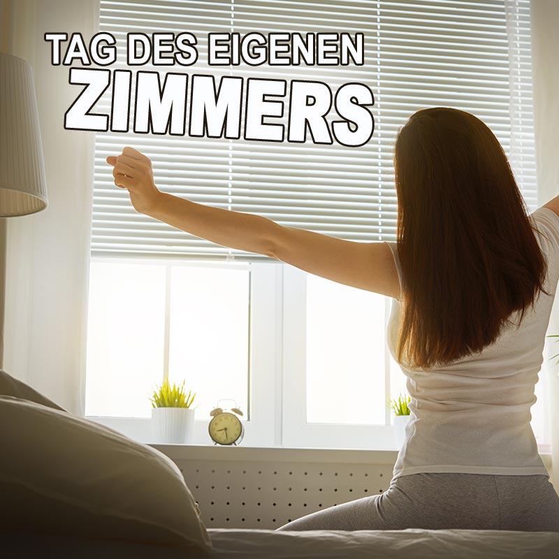 Tag des eigenen Zimmers