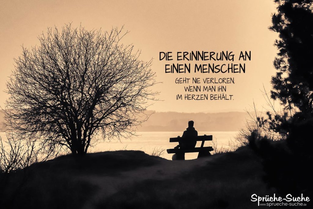 Trauer Sprüche Die Erinnerung an einen Menschen