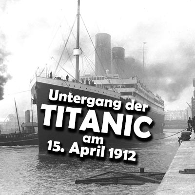 Untergang der Titanic 1912