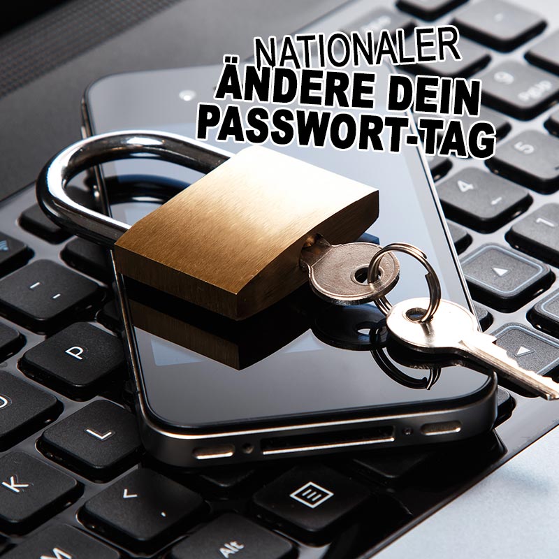 Nationaler Ändere-Dein-Passwort-Tag
