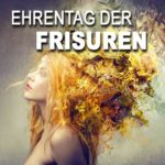 Ehrentag der Frisuren