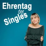 Ehrentag der Singles