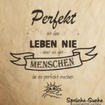 Freunde Sprüche - Perfektes Leben