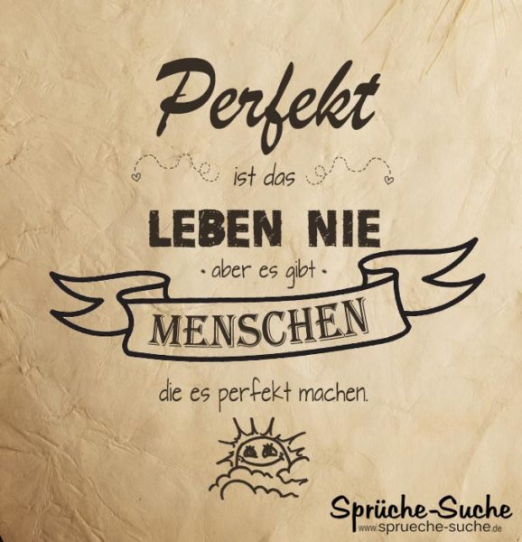 Freunde Sprüche - Perfektes Leben