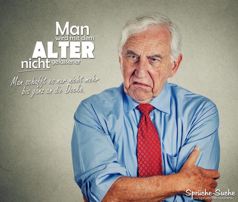 Im ALTER gelassener? Lustige Sprüche über das Älterwerden