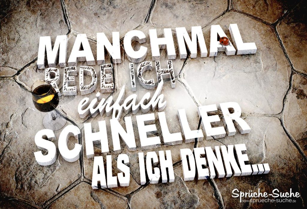 Mehr reden als denken Lustige Sprüche