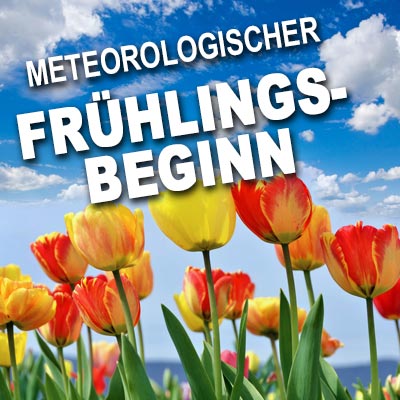 Meteorologischer Frühlingsbeginn