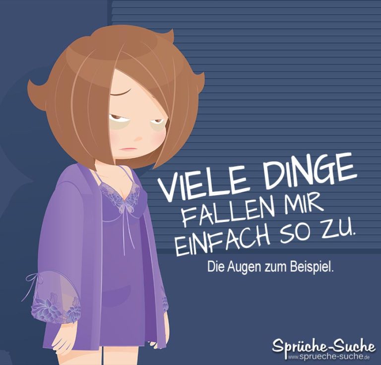 Lustige Sprüche müde Augen SprücheSuche