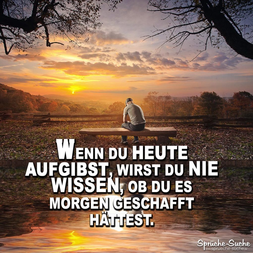 Sehnsucht ist Heimweh... Schöne Sprüche & Spruchbilder