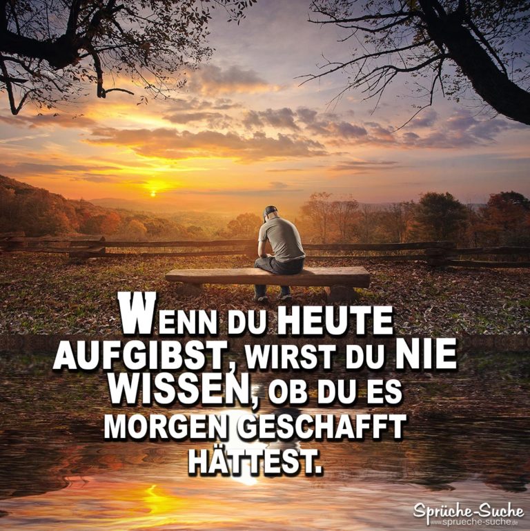 Sehnsucht ist Heimweh... Schöne Sprüche & Spruchbilder