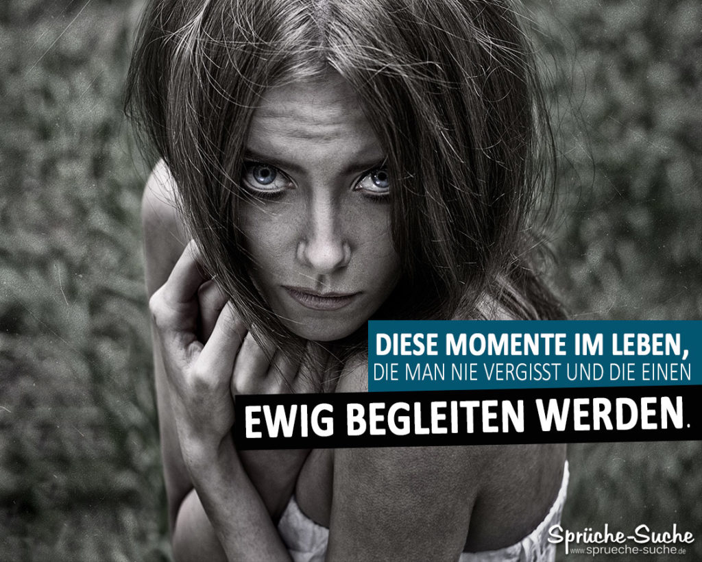 Schlimme Momente im Leben Sprüche zum Nachdenken