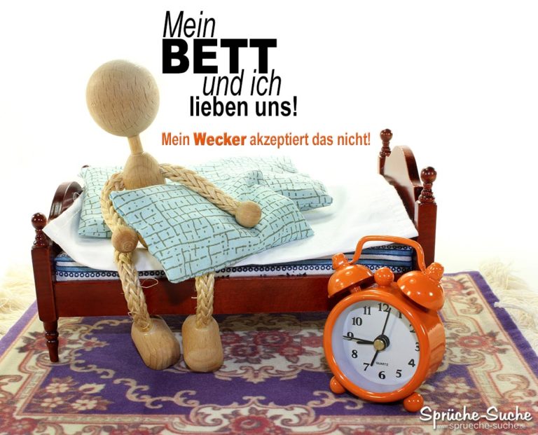 Mein Bett und ich lieben uns Coole & witzige Sprüche