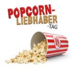 Popcorn-Liebhaber-Tag