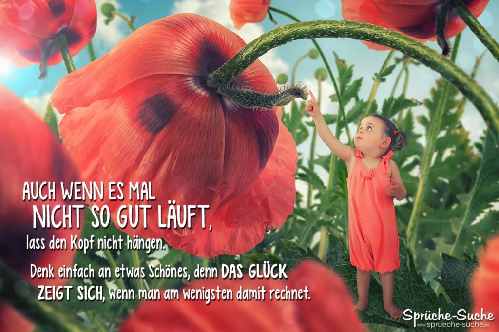 Denk einfach an etwas Schönes Tolle Sprüche über GLÜCK
