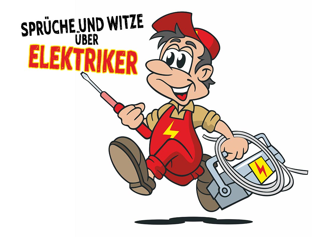 Sprüche und Witze über Elektriker