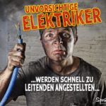 Unvorsichtige Elektriker mit versenkten Haaren - Lustiger Spruch