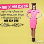 Ich bin so wie ich bin - Spruch