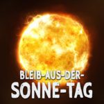 Bleib-aus-der-Sonne-Tag
