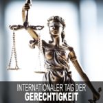 Internationaler Tag der Gerechtigkeit