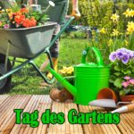 Tag des Gartens