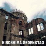 Hiroshima-Gedenktag